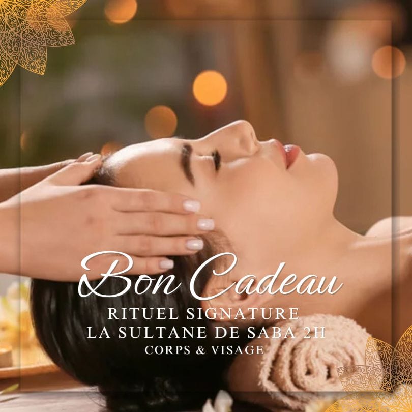 Bon Cadeau Rituel Signature La Sultane de Saba 2h00