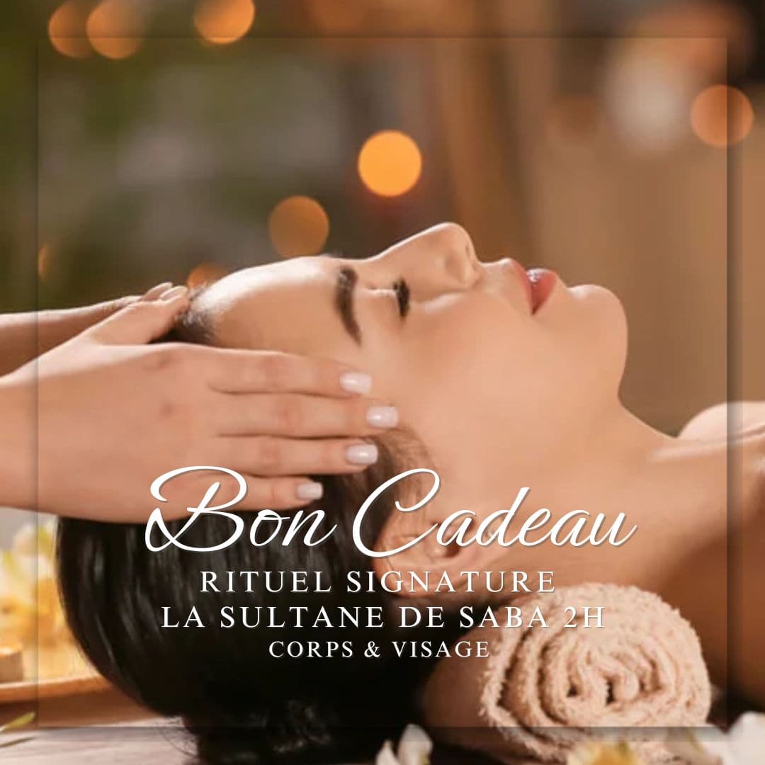 Bon Cadeau Rituel Signature La Sultane de Saba 2h00