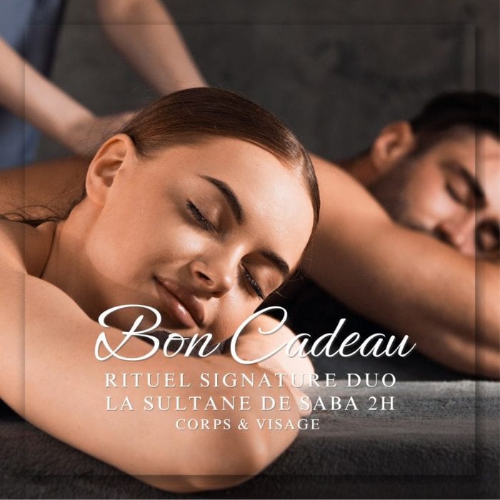 Bon Cadeau Rituel Signature La Sultane de Saba Duo 2h00
