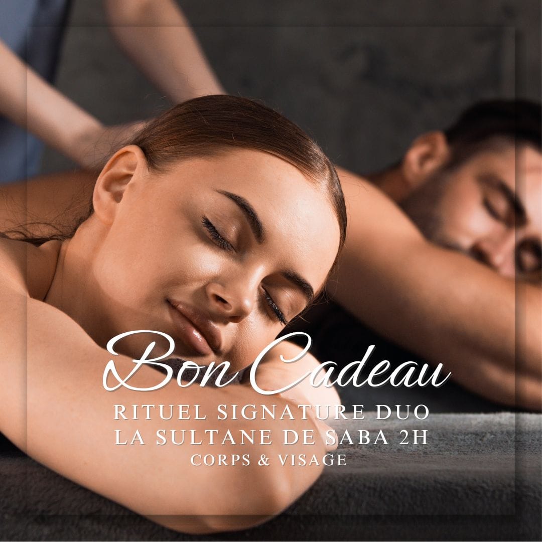 Bon Cadeau Rituel Signature La Sultane de Saba Duo 2h00